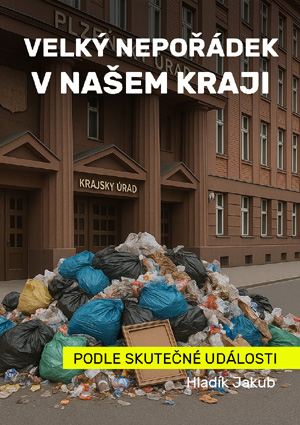 Velký nepořádek v našem kraji