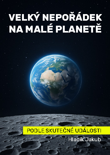 Velký nepořádek na malé planetě
