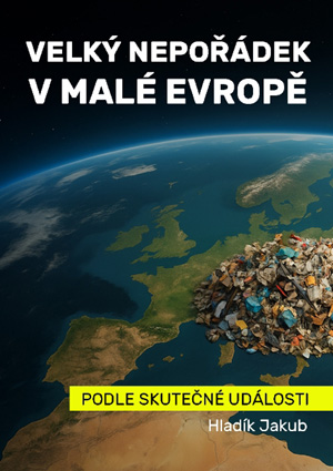 Velký nepořádek v malé Evropě